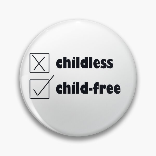 Item preview, Not Childless, Childfree designed and sold by Designs by Sara Felton.