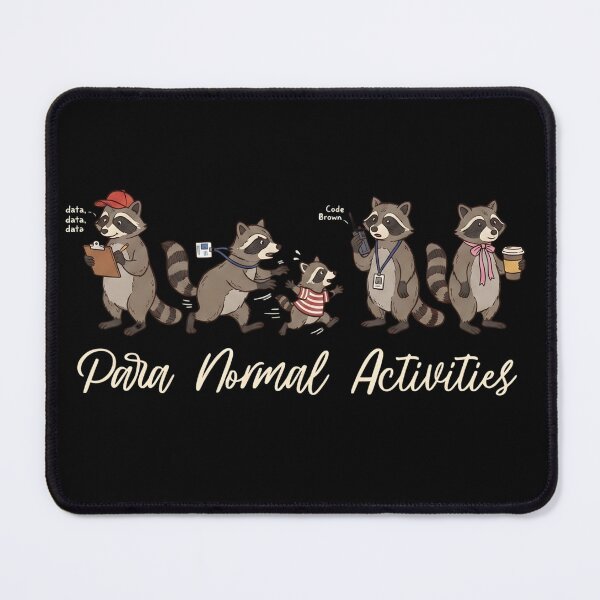 Item preview, Para Normal Activities Raccoon Paraprofessional Humor designed and sold by VGAfanatic.