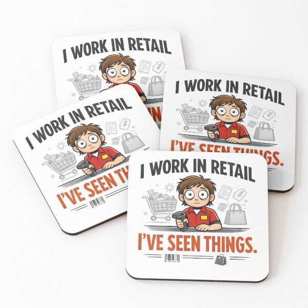 Item preview, I Work in Retail I’ve Seen Things Funny Retail Worker designed and sold by CoolTShirtDesign.