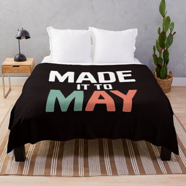 Item preview, Made It to May Teacher – Classroom Humor Teacher Meme Last Day of School Design designed and sold by Redgiant87x.