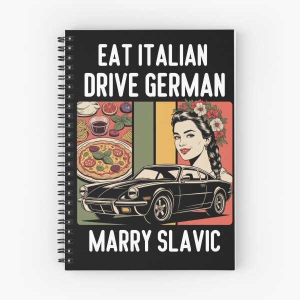 Item preview, Eat Italian Drive German Marry Slavic designed and sold by Naitsebas.