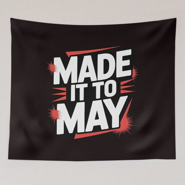 Item preview, Made It to May Teacher Apparel – Funny Classroom Humor Teacher Meme Last Day of School designed and sold by Redgiant87x.