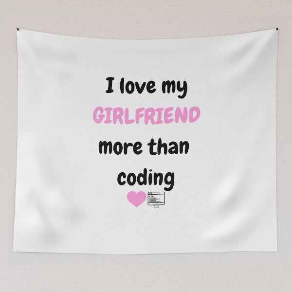 Item preview, I Love My Girlfriend More Than Coding - Funny Programmer Gift - Sarcastic Software Engineer Art designed and sold by JLMWorks.