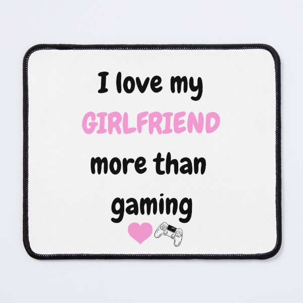 Item preview, I Love My Girlfriend More Than Gaming - Funny Gamer Boyfriend Gift - Sarcastic Gaming Quote designed and sold by JLMWorks.