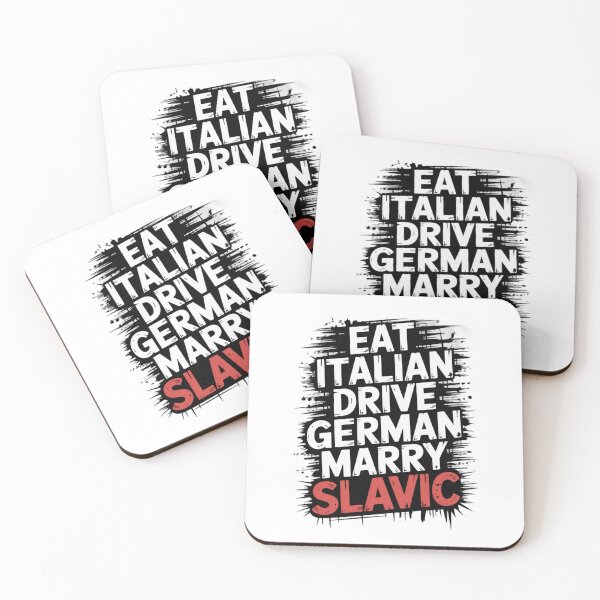 Item preview, Eat Italian Drive German Marry Slavic designed and sold by Naitsebas.