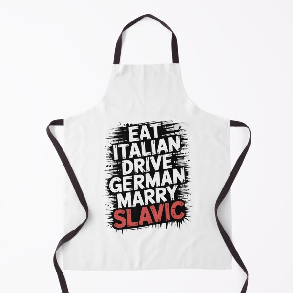 Item preview, Eat Italian Drive German Marry Slavic designed and sold by Naitsebas.