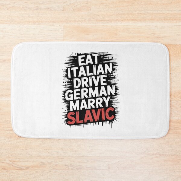 Item preview, Eat Italian Drive German Marry Slavic designed and sold by Naitsebas.