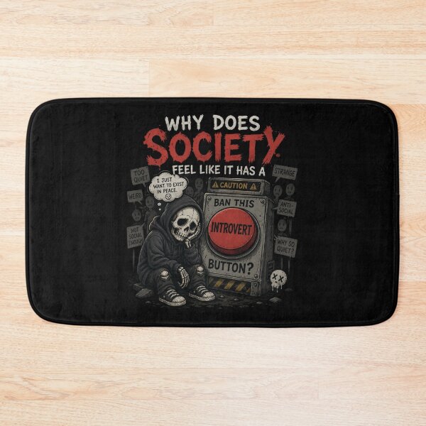 Item preview, Why Does Society Feel Like It Has a Ban This Introvert Button? - Funny Social Anxiety Meme Design designed and sold by LoneTide.