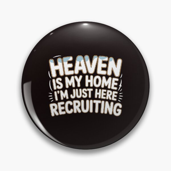 Item preview, Heaven is My Home I`m Just Here Recruiting Funny Christian – Christian Humor T-Shirt Evangelical Humor designed and sold by Redgiant87x.