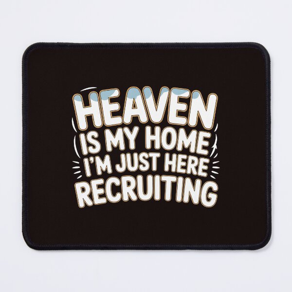 Item preview, Heaven is My Home I`m Just Here Recruiting Funny Christian – Christian Humor T-Shirt Evangelical Humor designed and sold by Redgiant87x.