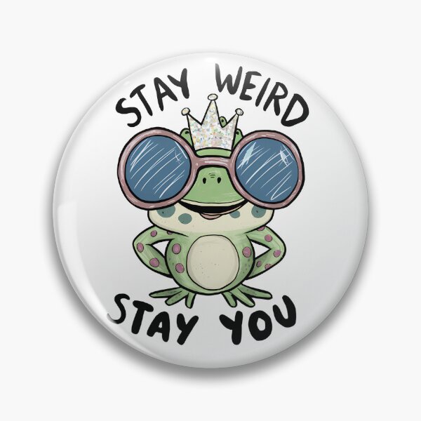 Item preview, Stay Weird Stay You Frog – Cute Funny Frog Inspirational designed and sold by KateVil.