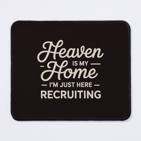 Item preview, Heaven is My Home I`m Just Here Recruiting Funny Christian – Funny Church Tee Heaven Inspired Tee designed and sold by Redgiant87x.