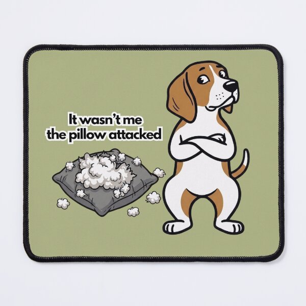 Item preview, It Wasn't Me The Pillow Attacked - Funny Stubborn Beagle designed and sold by LiFFYSTYLE.