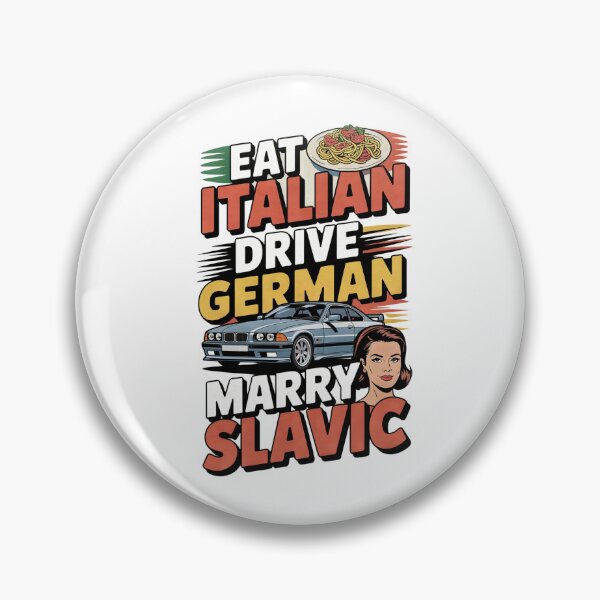 Item preview, Eat Italian Drive German Marry Slavic – Funny Culture Quote designed and sold by magziIIa.