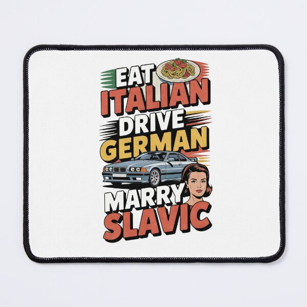 Item preview, Eat Italian Drive German Marry Slavic – Funny Culture Quote designed and sold by magziIIa.