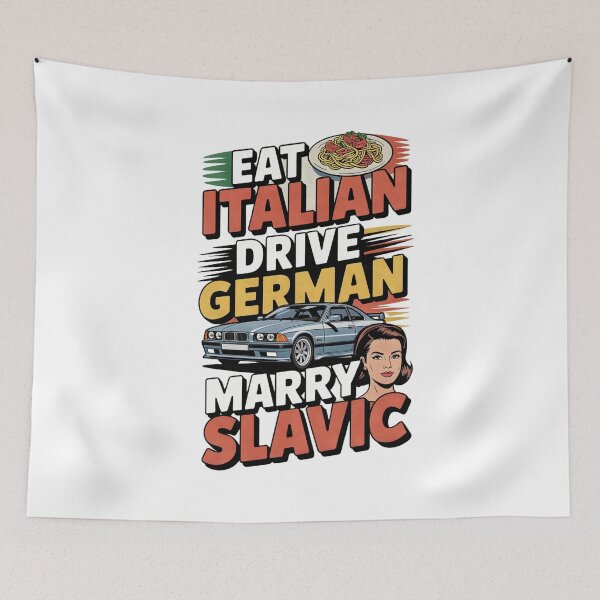 Item preview, Eat Italian Drive German Marry Slavic – Funny Culture Quote designed and sold by magziIIa.
