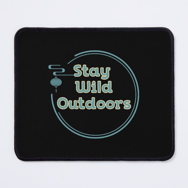 Item preview, Stay Wild Ourdoors designed and sold by Saimia.