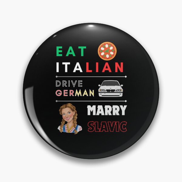Item preview, Eat Italian Drive German Marry Slavic – Funny Culture Quote designed and sold by magziIIa.