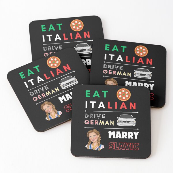 Item preview, Eat Italian Drive German Marry Slavic – Funny Culture Quote designed and sold by magziIIa.