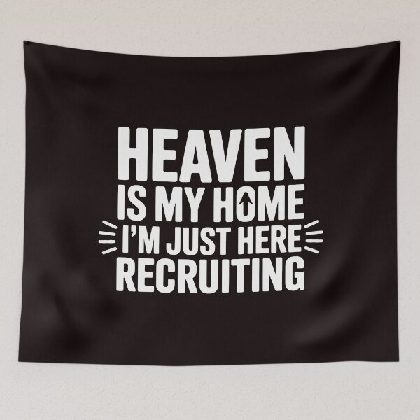 Item preview, Heaven is My Home Im Just Here Recruiting Funny Christian Tee – Religious Humor Apparel Christian Missionary Style designed and sold by Redgiant87x.