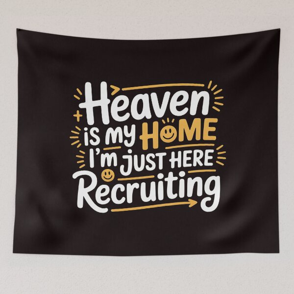 Item preview, Heaven is My Home Im Just Here Recruiting Funny Christian – Faith-Based Joke Funny Church Tee designed and sold by Redgiant87x.