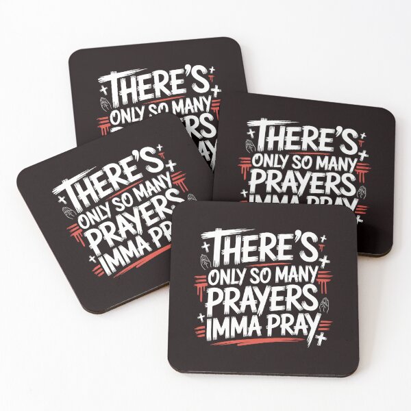 Item preview, There's Only So Many Prayers Imma Pray – Christian Humor Sarcastic Religious designed and sold by Redgiant87x.