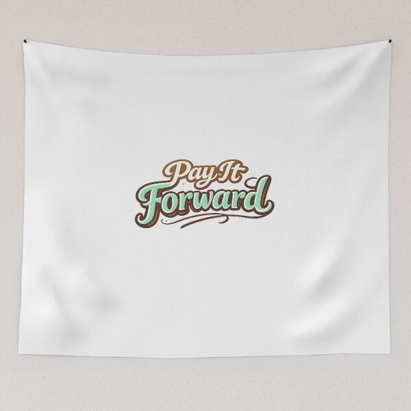 Item preview, Pay It Forward Inspirational Typography Design designed and sold by Newthingzy.
