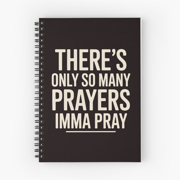 Item preview, There's Only So Many Prayers Imma Pray – Sarcastic Christian Humor Religious designed and sold by Redgiant87x.