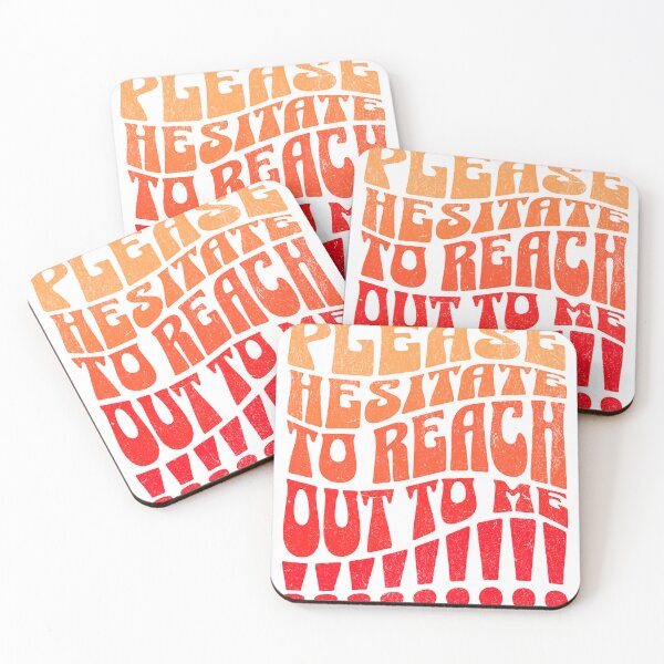 Item preview, Please Hesitate to Reach out to me designed and sold by Ranasko.