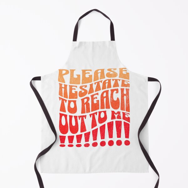 Item preview, Please Hesitate to Reach out to me designed and sold by Ranasko.
