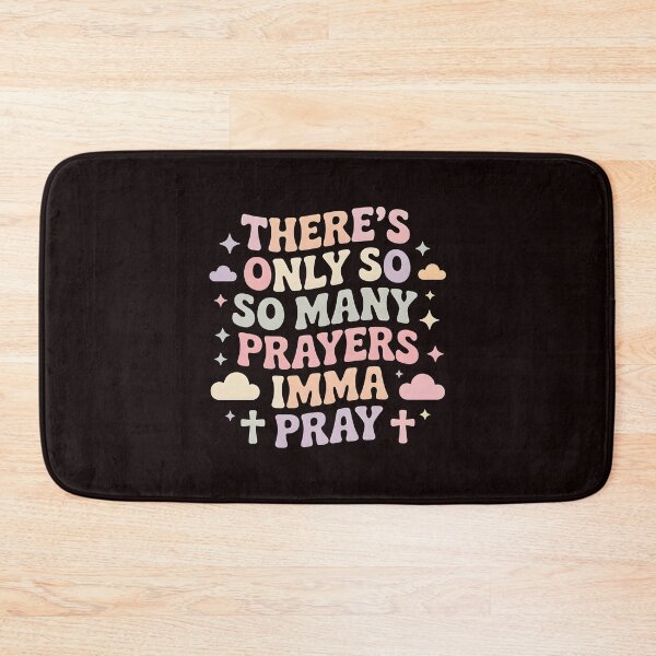Item preview, There's Only So Many Prayers Imma Pray – Funny Religious Sarcastic Christian Humor Design designed and sold by Redgiant87x.