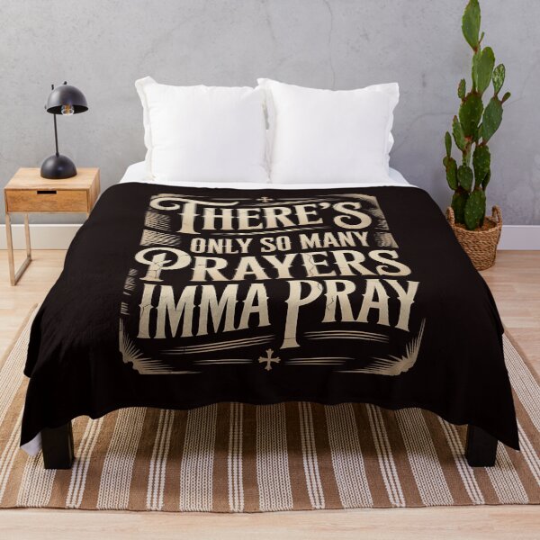 Item preview, There's Only So Many Prayers Imma Pray – Christian Humor Religious Sarcastic Gift designed and sold by Redgiant87x.