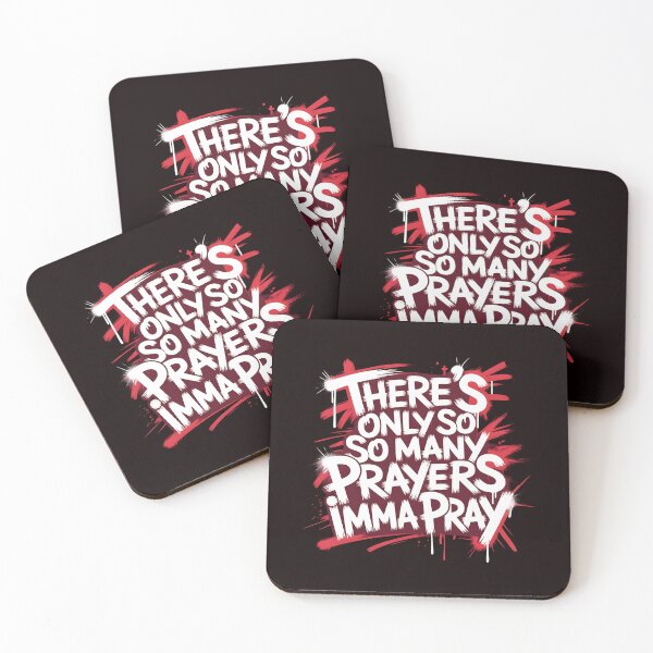 Item preview, There's Only So Many Prayers Imma Pray – Sarcastic Religious Christian Humor designed and sold by Redgiant87x.