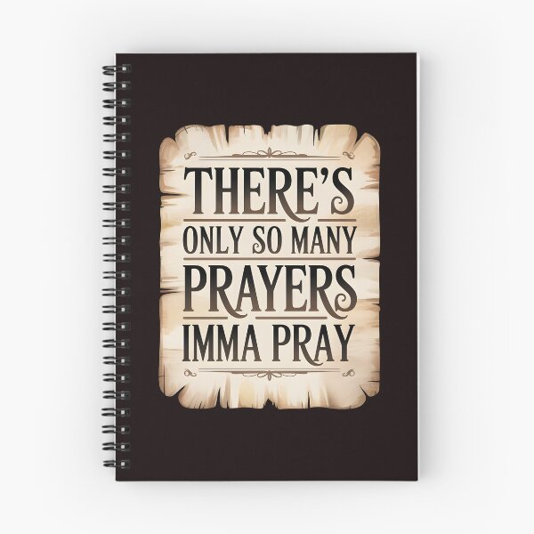 Item preview, There's Only So Many Prayers Imma Pray – Funny Christian Humor Sarcastic Religious designed and sold by Redgiant87x.