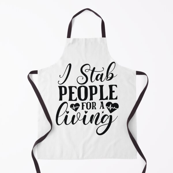 Item preview, I Stab People For A Living - Funny Nurse Medical Nursing Life Gift designed and sold by FuzionRaptor.