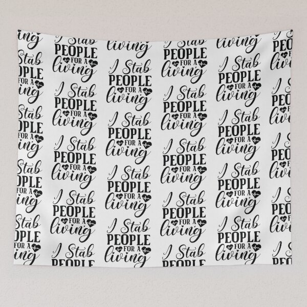 Item preview, I Stab People For A Living - Funny Nurse Medical Nursing Life Gift designed and sold by FuzionRaptor.