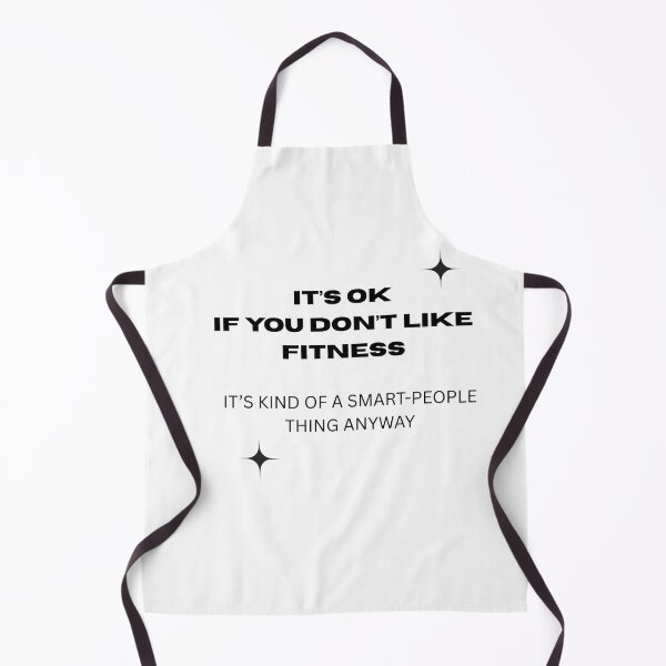 Item preview, It’s Okay If You Don’t Like Fitness – Smart Humor Quote Design designed and sold by byrencsi.