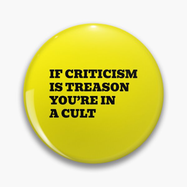 Item preview, If Criticism Is Treason You’re In A Cult designed and sold by WakeNBake-Tees.