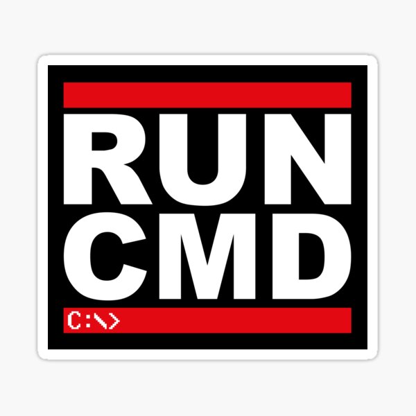 Run CMD - C:\> Sticker