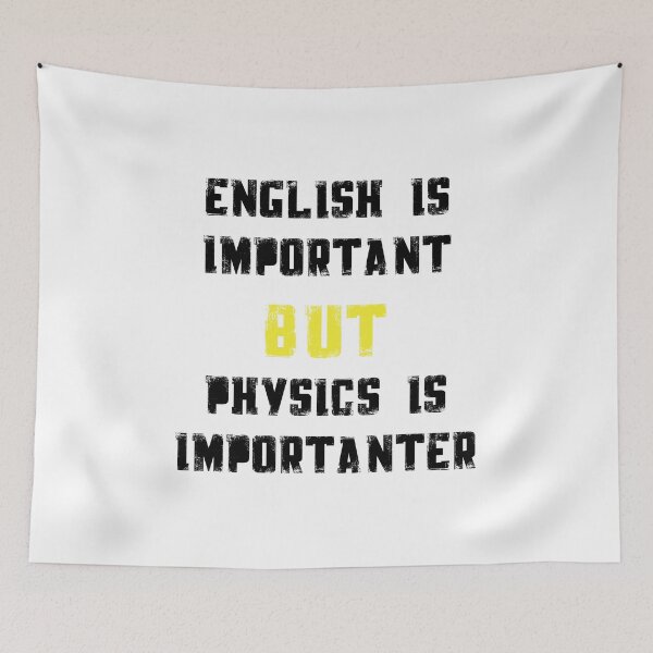 Item preview, English Important But Physics Importanter Science Gift designed and sold by miracletee.