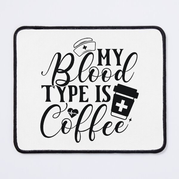 Item preview, Blood Type Coffee - Funny Nurse Medical Professional Life Gift designed and sold by FuzionRaptor.