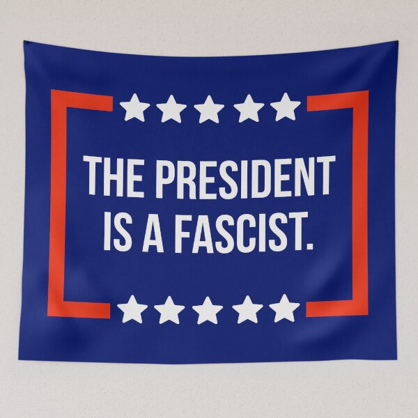 Item preview, The president is a fascist.  designed and sold by Rachel the Artist .