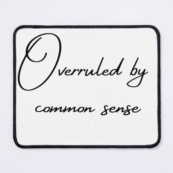 Item preview, Overruled by common sense designed and sold by byrencsi.