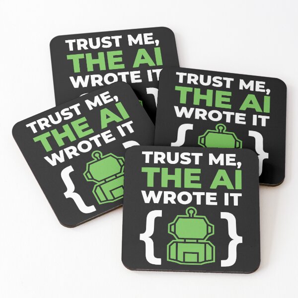 Item preview, Trust Me The AI Wrote It Sarcastic Developer Humor designed and sold by Ixnor.