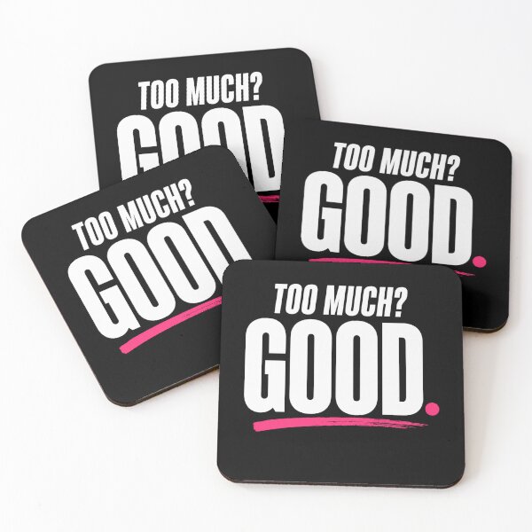 Item preview, Too Much Good Bold Statement Design designed and sold by StoryInCode.
