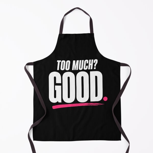 Item preview, Too Much Good Bold Statement Design designed and sold by StoryInCode.