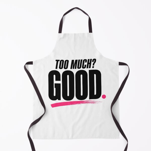 Item preview, Too Much Good Bold Statement Design designed and sold by StoryInCode.