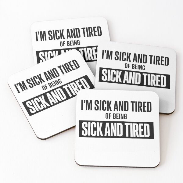 Item preview, Sick and Tired of Being Sick and Tired Mom Wife Tired Mother Comfort Colors Adult designed and sold by faridman.
