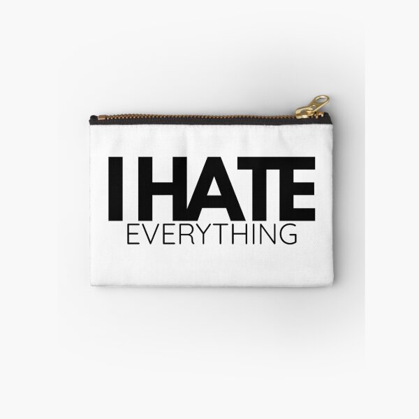 Item preview, i hate everything funny relatable quote design designed and sold by RiriPixera.