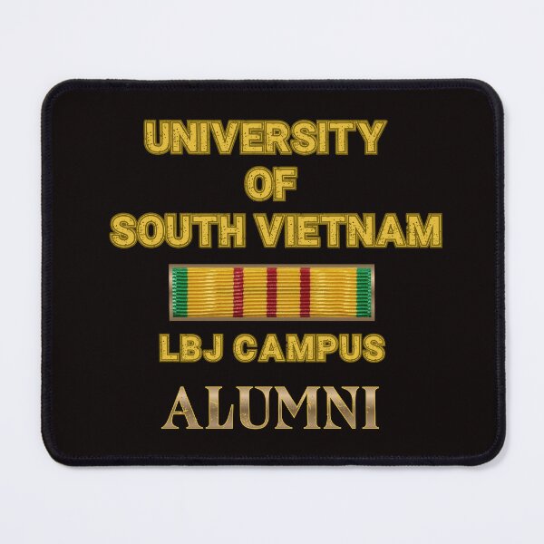 Item preview, University of South Vietnam-LBJ Campus designed and sold by joztees.
